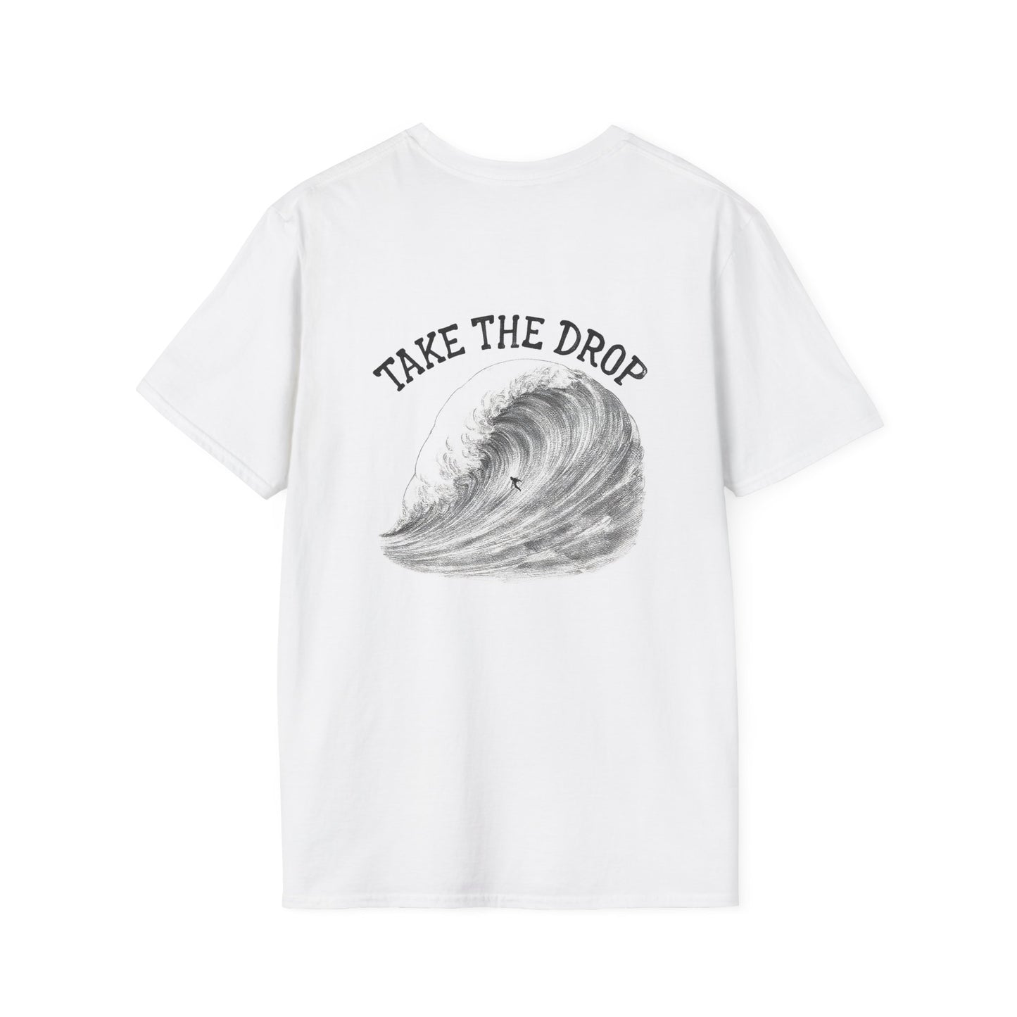 Take the drop, big wave surfer - Unisex Tee