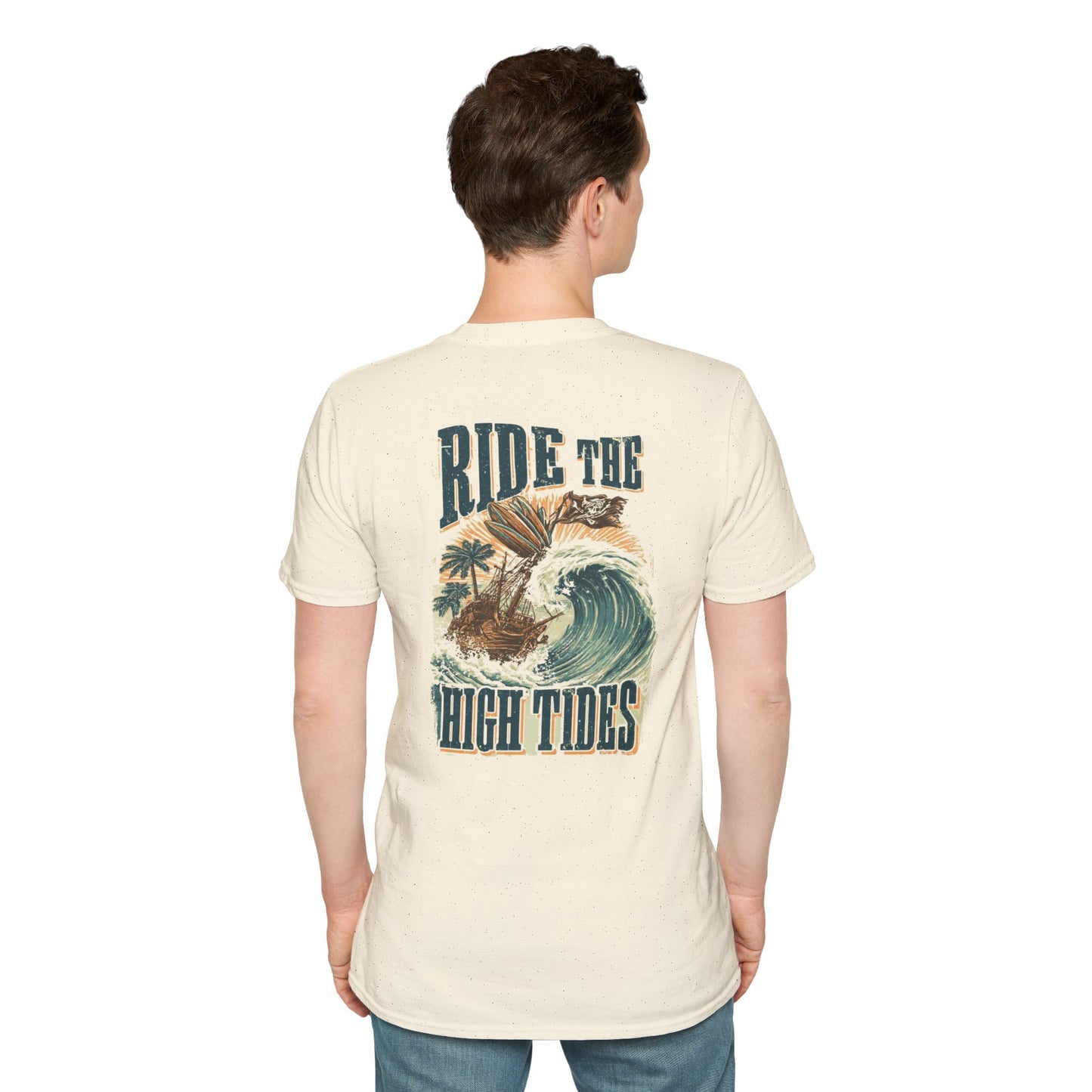Ride the high tide pirate ship - Unisex Tee