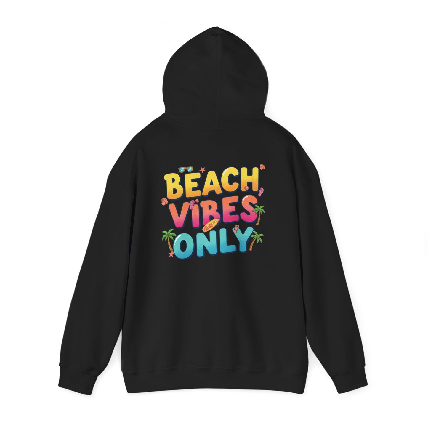 Beach Vibes Only - Unisex Hoodie